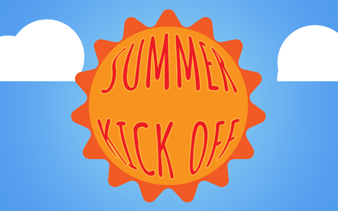 Summer Kicks Off June 6