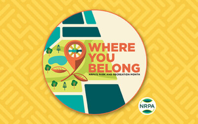 Where You Belong: Celebrating Park and Rec Month