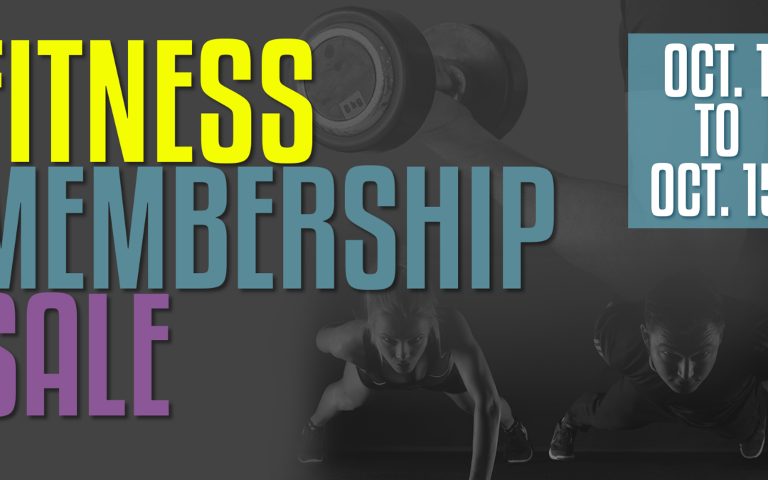 Fall Fitness Membership Sale October 1-15