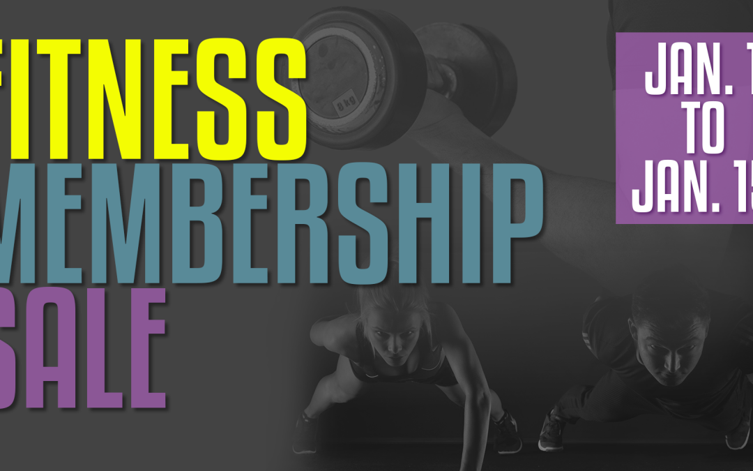 Winter Fitness Membership Sale Jan. 1-15